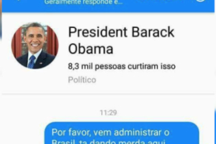 O brasileiro mais uma vez surpreendendo foi pedir pro Obama assumir o Brasil