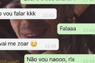 Quando você descobre a verdadeira altura da mina do WhatsApp