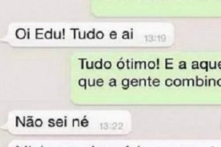 Edu é aquele tipo de cara que passa o rodo até nas amigas da amiga