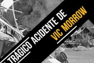 Relembre o trágico acidente do ator Vic Morrow