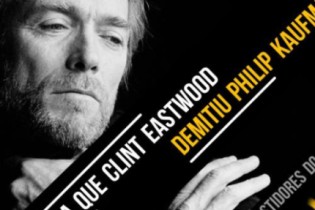 O dia em que Clint Eastwood demitiu o diretor do filme