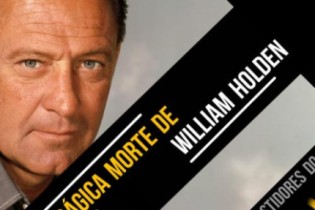 Conheça como foi a trágica morte de William Holden